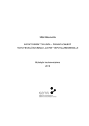 Milja-Maija Ahola – TOIMINTAOHJEET INFEKTIOIDEN TORJUNTA