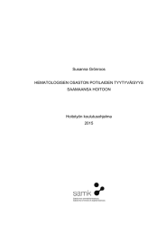 Susanna Grönroos HEMATOLOGISEN OSASTON POTILAIDEN TYYTYVÄISYYS SAAMAANSA HOITOON