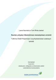 Laura Kaunisto ja Tomi Rinta-Jaskari Tutkimus Etelä-Pohjanmaan Uusyrityskeskuksen asiakasyri- tyksistä
