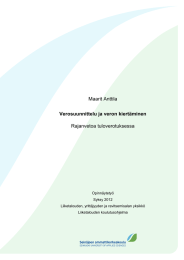 Maarit Anttila Rajanvetoa tuloverotuksessa Verosuunnittelu ja veron kiertäminen