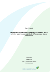Suvi Nygård Seosrehuruokintaprosessin toimivuuden arviointi lypsy- lehmien ruokinnassa neljällä Järvi-Pohjanmaan alueen