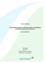 Pekka Salomäki Seurantatutkimus Lietetuhkalannoituksen vaikutus puiden ja metsämaan ravinteisiin sekä puuston kasvuun