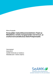 Korjuujäljen laatumittausmenetelmien (Tapio ja Metsäteho) vertailu kangasmaiden harvennus- ja ensiharvennushakkuissa Etelä-Pohjanmaalla