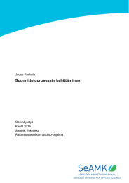 Suunnitteluprosessin kehittäminen Juuso Koskela  Opinnäytetyö