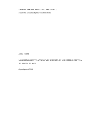 KYMENLAAKSON AMMATTIKORKEAKOULU Muotoilun koulutusohjelma/ Tuotemuotoilu Janika M&auml;&auml;tt&auml;