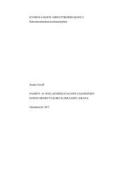 KYMENLAAKSON AMMATTIKORKEAKOULU Rakennustekniikan koulutusohjelma Santeri Envall PASSIIVI- JA NOLLAENERGIATALOJEN ULKOSEINIEN