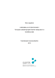 Nina Leppänen LIIKKUMALLA HYVINVOIVAKSI ! Terveyden edistämisprojekti Samkin tiedepuisto A:n