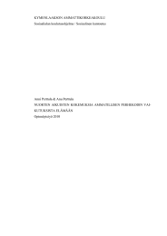 KYMENLAAKSON AMMATTIKORKEAKOULU Sosiaalialan koulutusohjelma / Sosiaalinen kuntoutus Anni Perttula &amp; Anu Perttula