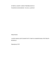 KYMENLAAKSON AMMATTIKORKEAKOULU Sosiaalialan koulutusohjelma / kasvatus- ja perhety&ouml; Minna Ristola