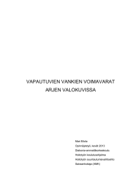 VAPAUTUVIEN VANKIEN VOIMAVARAT ARJEN VALOKUVISSA