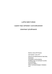 LAPSI NÄKYVÄKSI Lapsen kirja varhaisen vuorovaikutuksen tukemisen työvälineenä