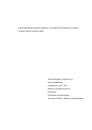 ALKOHOLIONGELMAISEN MIEHEN JA PÄIHDETYÖNTEKIJÄN VÄLISET VUOROVAIKUTUSONGELMAT Tarja Pankolainen, Sirpa Rossi ja