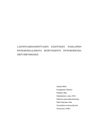 LASTENTARHANOPETTAJIEN KÄSITYKSIÄ  TUKILAPSEN PSYKOSOSIAALISESTA  KEHITYKSESTÄ  INTEGROIDUSSA ERITYISRYHMÄSSÄ