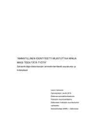 ”AMMATILLINEN IDENTITEETTI MUISTUTTAA MINUA ” MIKSI TEEN TÄTÄ TYÖTÄ