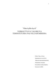 ”Olen kyllin hyvä” VOIMAUTTAVA VALOKUVA TEHOSTETUSSA PALVELUASUMISESSA