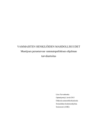 VAMMAISTEN HENKILÖIDEN MAHDOLLISUUDET Mustijoen perusturvan vammaispoliittisen ohjelman tarvekartoitus