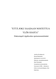 ”ETTÄ JOKU SAADAAN NOSTETTUA YLÖS OJASTA” Diakoniapeli rippikoulun opetusmenetelmänä