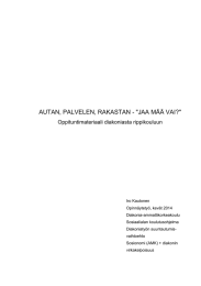 AUTAN, PALVELEN, RAKASTAN - &#34;JAA MÄÄ VAI?&#34; Oppituntimateriaali diakoniasta rippikouluun