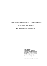 LASTENTARHANOPETTAJIEN JA LASTENHOITAJIEN KÄSITYKSIÄ OPETTAJIEN PEDAGOGISESTA VASTUUSTA