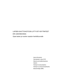 LAPSEN SAATTOHOITOON LIITTYVÄT KÄYTÄNTEET ERI USKONNOISSA Opas lasten ja nuorten osaston henkilökunnalle