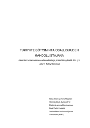 TUKIYHTEIS&Ouml;TOIMINTA OSALLISUUDEN MAHDOLLISTAJANA J&auml;senten kokemuksia osallisuudesta ja yhteis&ouml;llisyydest&auml; Alvi ry:n Laturin Tukiyhteis&ouml;ss&auml;