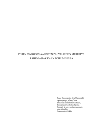 PORIN PSYKOSOSIAALISTEN PALVELUIDEN MERKITYS PÄIHDEASIAKKAAN TOIPUMISESSA