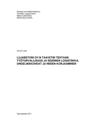 LUJABETONI OY:N TAAVETIN TEHTAAN TYÖTURVALLISUUS JA SISÄINEN LOGISTIIKKA, ONGELMAKOHDAT JA NIIDEN KORJAAMINEN