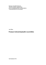 Saimaan ammattikorkeakoulu Tekniikan yksikkö, Lappeenranta Kone- ja tuotantotekniikan koulutusohjelma Tuotantotekniikka ja kunnossapito