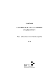 Anssi Mattila LUKKARINSANNAN VARAVESILAITOKSEN HUOLTOKORTISTO