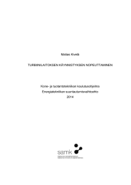 Matias Kivelä TURBIINILAITOKSEN KÄYNNISTYKSEN NOPEUTTAMINEN Kone- ja tuotantotekniikan koulutusohjelma