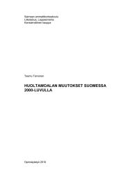 HUOLTAMOALAN MUUTOKSET SUOMESSA 2000-LUVULLA