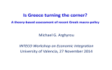 Is Greece turning the corner? Michael G. Arghyrou