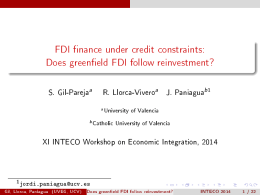 FDI nance under credit constraints: Does greeneld FDI follow reinvestment? S. Gil-Pareja