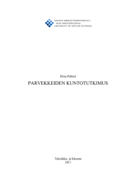 PARVEKKEIDEN KUNTOTUTKIMUS Elina Pelttari  Tekniikka- ja liikenne