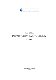 ROBOTSTUDION KÄYTTÖ OPETUK- SESSA Aleksi Kyllönen