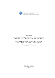 YMPÄRISTÖRISKIEN ARVIOINTI YMPÄRISTÖVALVONNASSA Salla Finnilä Vantaan ympäristönsuojelu