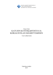 KATUJEN KUNTOKARTOITUS JA KORJAUSVELAN MÄÄRITTÄMINEN  Noora Teräs