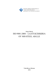 ISO 9001:2008 – LAATUKÄSIKIRJA OY MH-STEEL AB:LLE Maiju Hakala