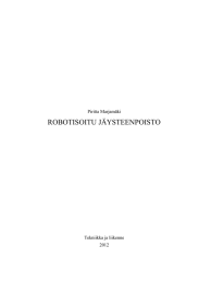 ROBOTISOITU JÄYSTEENPOISTO  Piritta Marjamäki Tekniikka ja liikenne