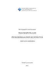 TRAUMAPOTILAAN PSYKOSOSIAALINEN KUNTOUTUS HOITAJAN OHJEKIRJA Mari Kujanp&auml;&auml; &amp; Jenni Kurunsaari