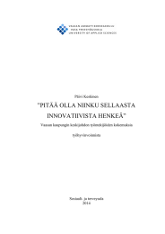 ”PITÄÄ OLLA NIINKU SELLAASTA INNOVATIIVISTA HENKEÄ”