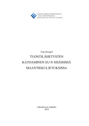 TUONTILÄHETYSTEN KATOAMINEN EU:N SISÄISISSÄ MAANTIEKULJETUKSISSA Teija Herrgård