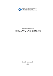 KORVAAVA VANHEMMUUS Henna Mariaana Mattila Sosiaali- ja terveysala 2010