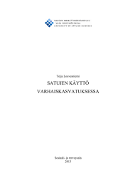 SATUJEN KÄYTTÖ VARHAISKASVATUKSESSA Teija Louvesniemi