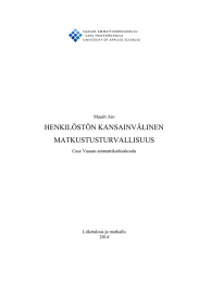 HENKILÖSTÖN KANSAINVÄLINEN MATKUSTUSTURVALLISUUS Maarit Aro Case Vaasan ammattikorkeakoulu