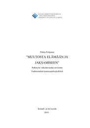 ”MUUTOSTA ELÄMÄÄN JA JAKSAMISEEN”