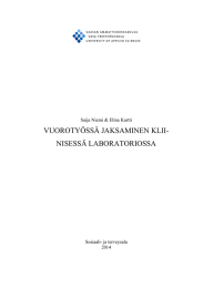 VUOROTYÖSSÄ JAKSAMINEN KLII- NISESSÄ LABORATORIOSSA Saija Niemi &amp; Elina Kurtti Sosiaali- ja terveysala