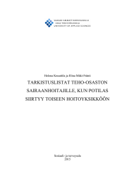 TARKISTUSLISTAT TEHO-OSASTON SAIRAANHOITAJILLE, KUN POTILAS SIIRTYY TOISEEN HOITOYKSIKKÖÖN Helena Knuuttila ja Elina Mäki-Fränti