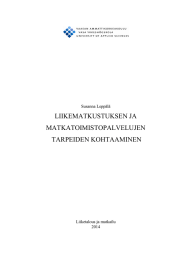 LIIKEMATKUSTUKSEN JA MATKATOIMISTOPALVELUJEN TARPEIDEN KOHTAAMINEN Susanna Leppälä