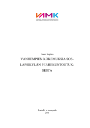 VANHEMPIEN KOKEMUKSIA SOS- LAPSIKYLÄN PERHEKUNTOUTUK- SESTA Noora Kopisto